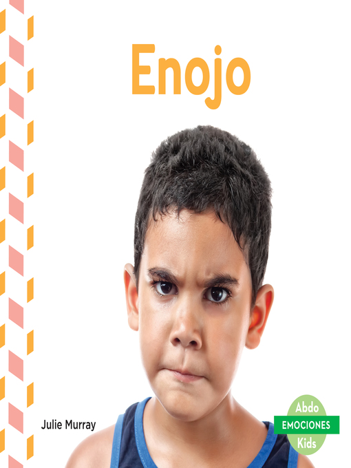Title details for Enojo (Angry) by Julie Murray - Available